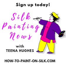 Sign up today for Silk Painting News!