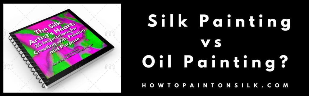 Silk painting different from oil painting?