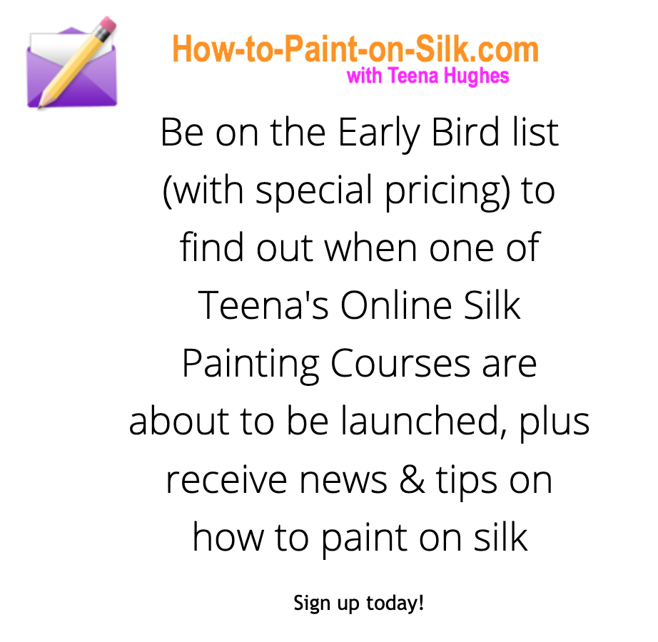 Subscribe to Teena's silk painting tips and news